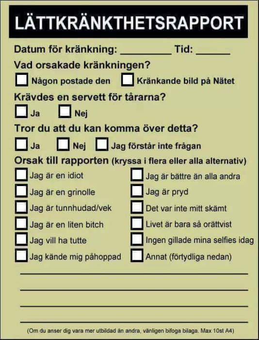 Ifylld "Lättkränkthetsrapport" med flervalsfrågor om orsaker till kränkning, behov av servett för tårar och om man kan komma över det.