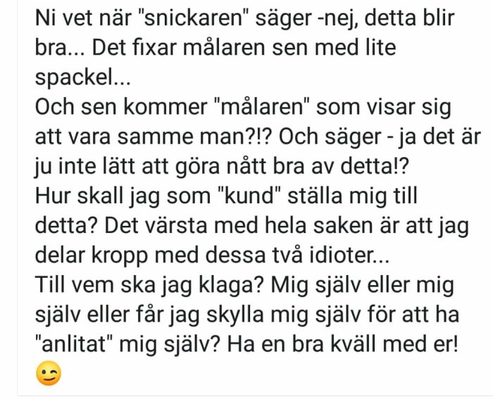 Skärmavbild av ett foruminlägg med text som uttrycker frustration över hemmareparationer och hantverkare.