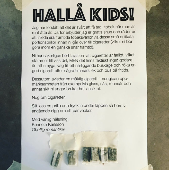 Bild av ett satiriskt flygblad med rubriken "HÅLLA KIDS!" och lössnusportioner nedanför.