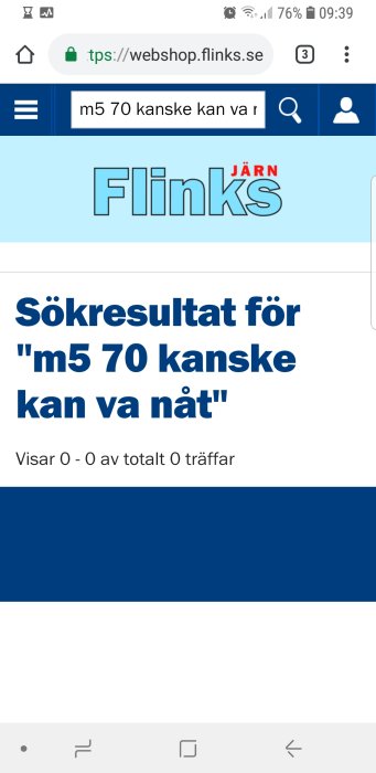 Skärmdump av en sökning på en byggvaruhus webbsida med noll träffar för frasen "m5 70 kanske kan va nåt".