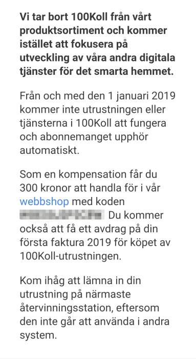 Skärmdump av textmeddelande om avveckling av produkten 100Koll och kompensationserbjudande.