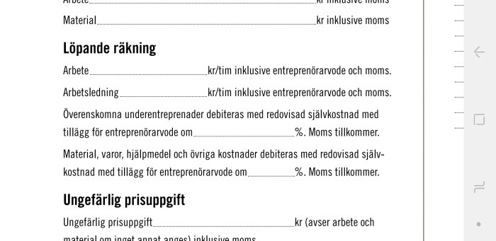 Utsnitt av ett hantverkarformulär med posterna arbete, material, och löpande räkning för prisuppgift inklusive moms.