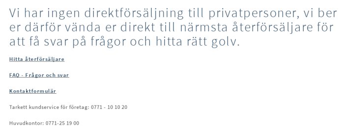 Skärmbild av kontaktsida som informerar om att företaget inte säljer direkt till privatpersoner och uppmanar att kontakta återförsäljare.