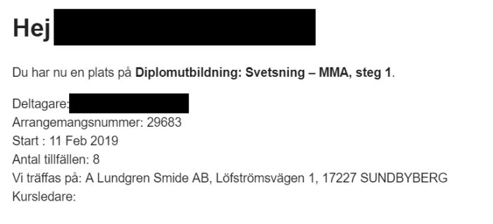 Antagningsbesked för svetskurs med platstilldelning, kursstart och mötesplatsinformation.