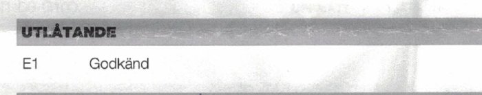 Del av ett dokument med texten "UTLÅTANDE" och nedanför "E1 Godkänd".