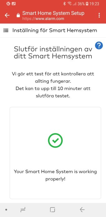 Skärmklipp som visar installationsbekräftelse för smart hemsystem med checkmark och text som säger "Your Smart Home System is working properly!