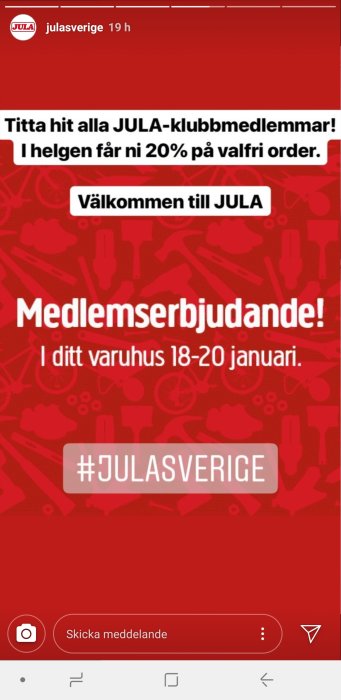 Reklambild för JULA-klubbmedlemmars 20% rabatt på valfri order den 18-20 januari, med hashtaggen #JULASVERIGE.