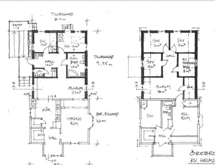 Handritad skiss över två husplaner som visar en befintlig byggnad och en planerad utbyggnad.