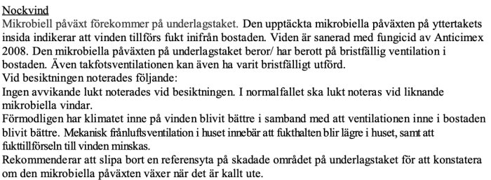 Textdokument med beskrivning av nockvind och mikrobiell påväxt på underlagstaket, rekommendationer från besiktning inkluderade.