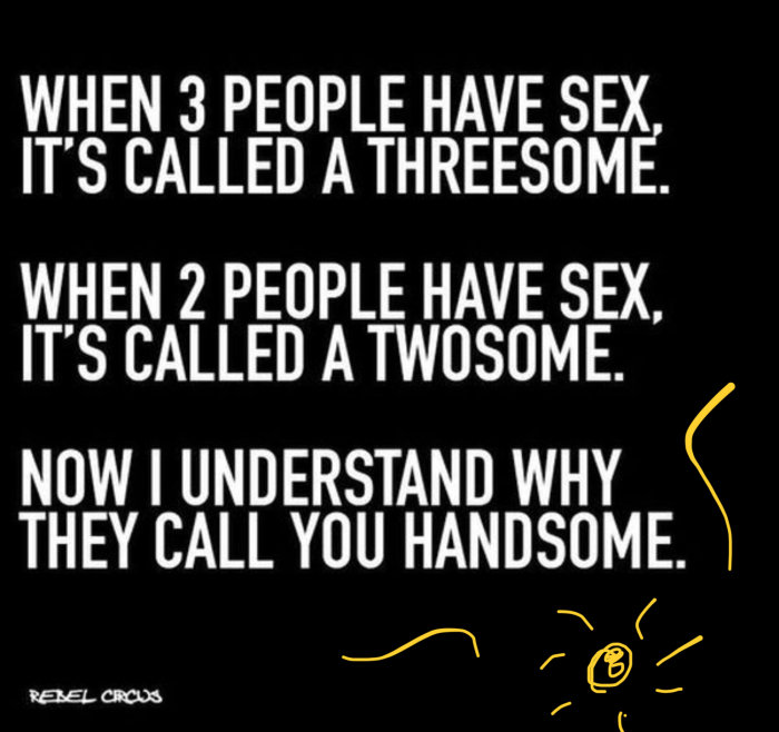 Humoristisk text om ordlek kring "threesome", "twosome" och "handsome".