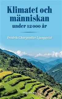 Bokomslag för "Klimatet och människan under 12 000 år" med risfält och berg i bakgrunden