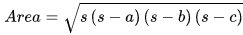 Formel för beräkning av en triangels area med Herons formel där a, b och c är sidornas längder.