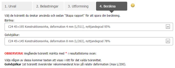 Skärmbild av byggberäkningsprogram med flikar för val av trävirke och varningar för överlast.