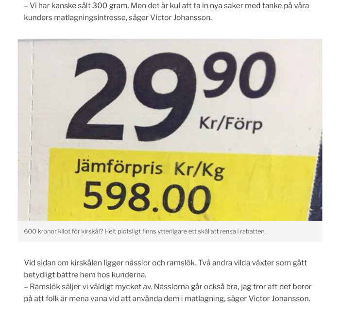 Prislapp som visar jämförpris för kirskål till 598 kr/kg.