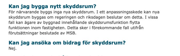 Skärmdump av text från en webbsida som besvarar frågor om möjligheten att bygga nya skyddsrum och ansökan om bidrag.