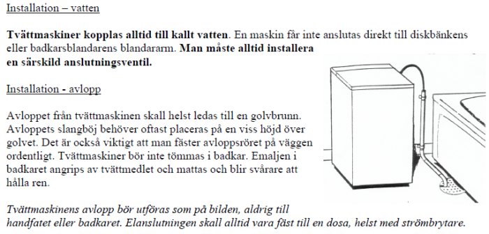 Illustration av tvättmaskin med felaktigt anslutet avlopp till handfat istället för golvbrunn.