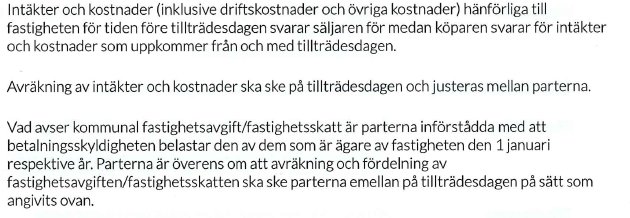 Avtalstext angående fördelning av kostnader för fastighet, inklusive sophämtning, mellan säljare och köpare före och efter tillträdesdagen.