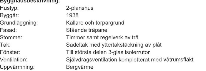 Byggnadsbeskrivning av ett hus med fuktproblem inkluderar hustyp, byggår och detaljer om grundläggning, fasad, stomme, tak, fönster, ventilation och uppvärmning.