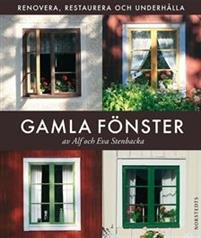 Omslaget till boken "Gamla fönster" som visar fyra olika bilder av fönster under renovering.