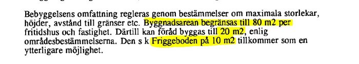 Bild på dokument med text som beskriver byggnadsareans begränsning till 80 kvm och möjlighet att bygga till 20 kvm samt Friggeboden på 10 kvm.