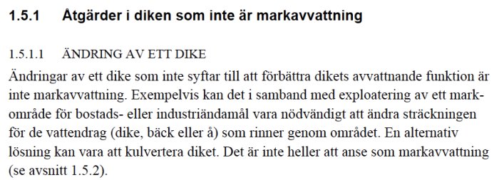 Textdokument om att ändringar i diken som inte förbättrar avvattningsfunktionen inte räknas som markavvattning.
