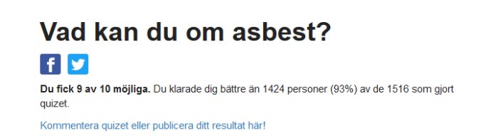 Quizresultat som visar 9 av 10 rätt svar om asbestkunskap, med jämförelse till andra deltagare.