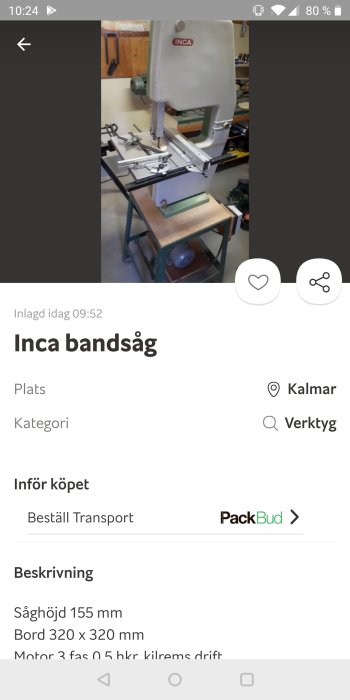 Inca bandsåg till salu för 800kr, står i ett verkstadsutrymme, grå med röd logotyp.