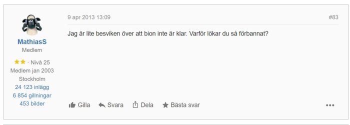 Skärmdump från forumtråd där användaren MathiasS visar besvikelse över ofärdig bio och frågar varför en annan lökar.