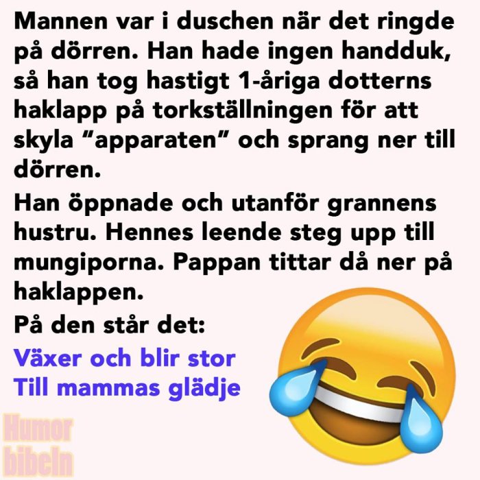 Skämttext med en gråtande smiley-emoji, handlar om en man som använder en haklapp som handduk.