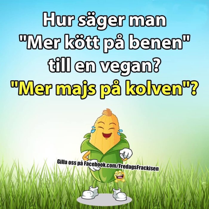 Illustration av animerad glad majskolv med textskämt om veganer och kött.