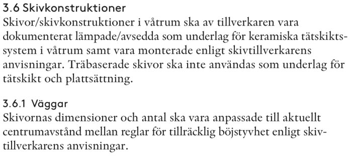 Textutdrag från en byggnorm, som specificerar kraven på skivkonstruktioner i våtrum för att vara fackmässigt utförda.