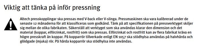 Textdokument som beskriver viktiga aspekter att tänka på inför pressning av rörkopplingar.