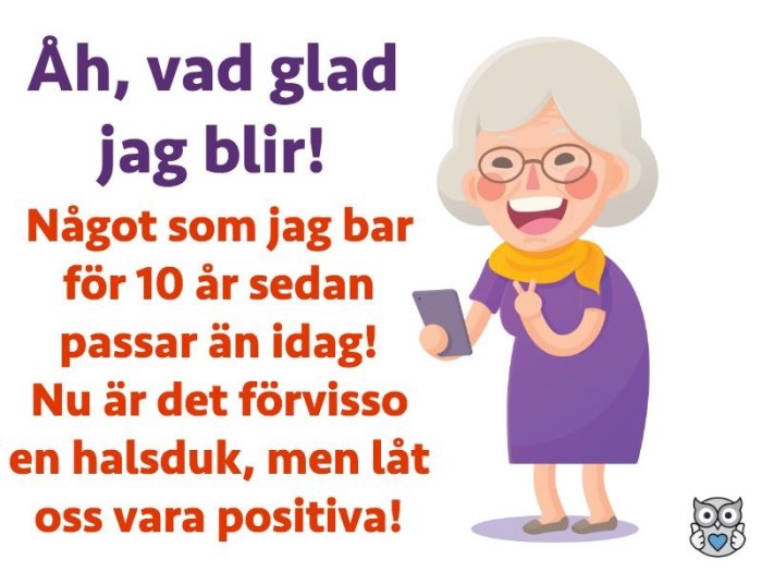 Glad äldre kvinna i lila klänning och gul halsduk håller i en mobiltelefon, omgiven av text om glädje.