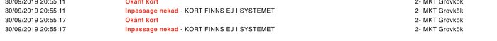 Skärmdump av ett accesskontrollsystem som visar logg för nekad passage med okända taggar och felmeddelande "KORT FINNS EJ I SYSTEMET".