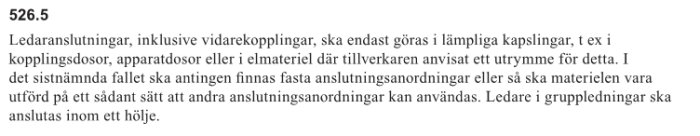 Utdrag ur SS 436 00 00 om elinstallationer angående ledaranslutningar inom lämpliga kapslingar.
