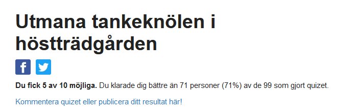 Skärmdump av quizresultat med texten "Utmana tankeknölen i höstträdgården" och resultatet "Du fick 5 av 10 möjliga".