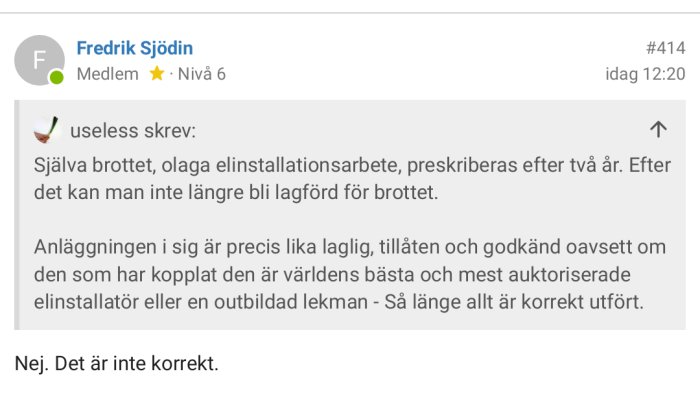 Skärmdump av ett foruminlägg om preskriptionstid för olagligt elinstallationsarbete.