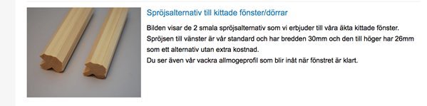 Två olika träspröjsalternativ för kittade fönster, med standardmodell till vänster.