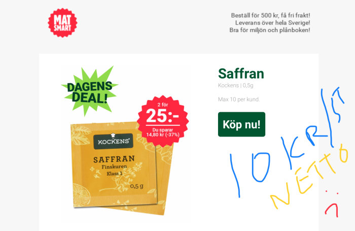 Reklam för saffran med "2 för 25:-" erbjudande och Dagens Deal markering, kommentar om prisjämförelse skrivet för hand.