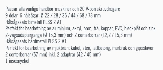 Specifikationer för två hålsågssatser med storlekar och material, inte kompatibla med 20 V skruvdragare.