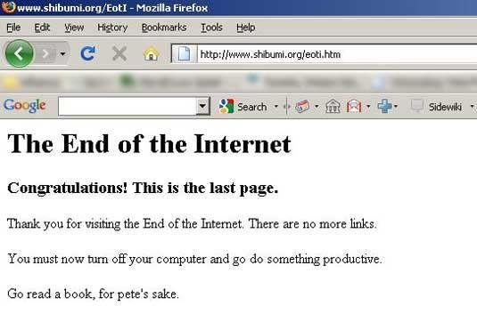 Webbläsarfönster med texten "The End of the Internet" och uppmaning att stänga av datorn och göra något produktivt.