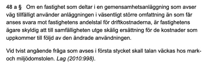 Textutdrag ur svensk lag med rubriken "48 a §" som diskuterar ersättning vid förändrad användning av gemensam anläggning.