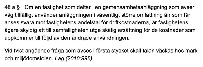 Bild av en paragraf från lagtext som beskriver hur en fastighetsägare ska betala ersättning vid användning av gemensamhetsanläggning.