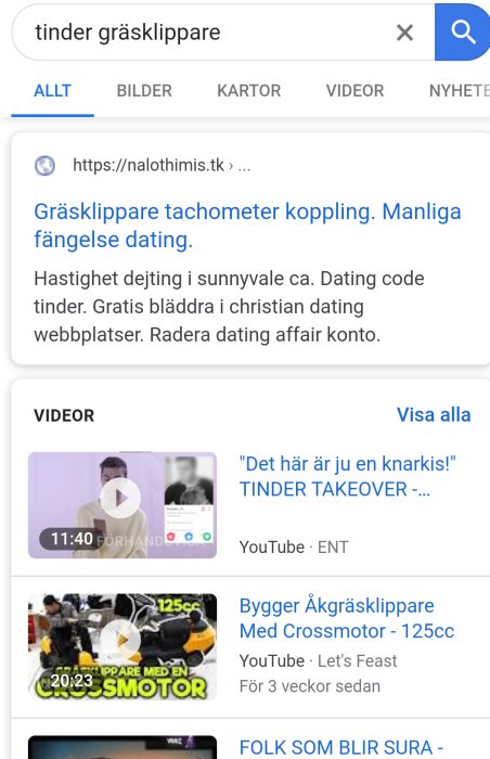 Skärmdump av Google-sökresultat för "tinder gräsklippare" med irrelevanta länkar och videominiatyrer.