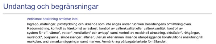 Bild på ett dokument med texten "Undantag och begränsningar" som listar vad Anticimex besiktning inte omfattar.