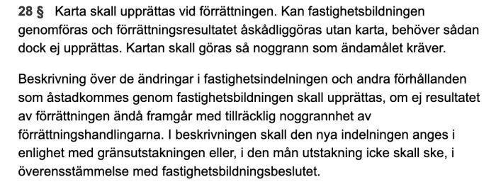 Utdrag ur lagtext om fastighetsbildning visande paragraf 28 med regler för kartframställning vid förrättning.