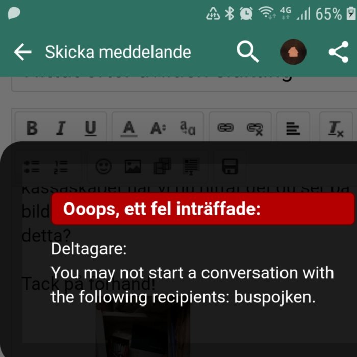 Felmeddelande på skärm: "Ooops, ett fel inträffade: You may not start a conversation with the following recipients: buspojken.