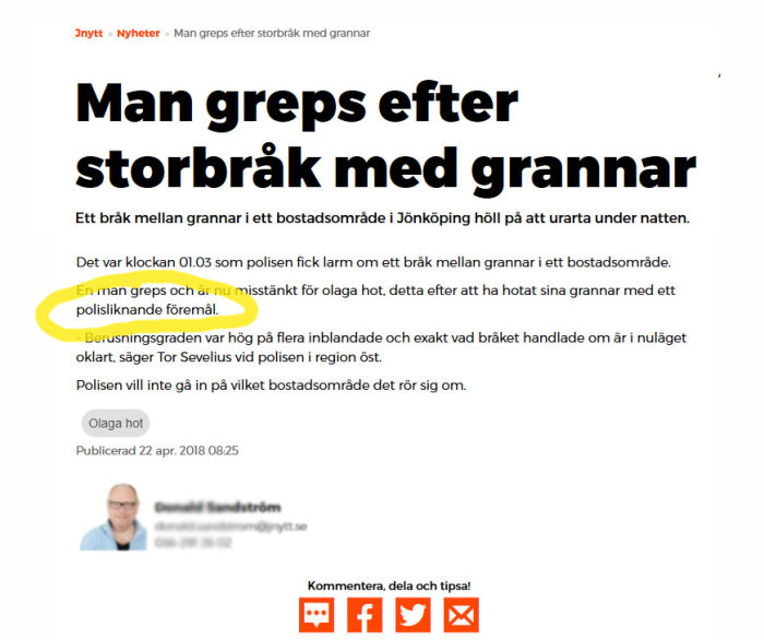 Skärmbild av en nyhetsartikel med titeln "Man greps efter storbråk med grannar" och markerad text om polisliknande föremål.