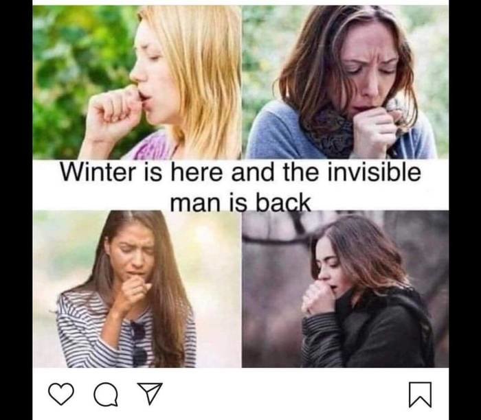 Fyra personer som hostar eller nyser med texten "Winter is here and the invisible man is back".