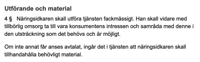 Textutdrag från dokument med rubriken "Utförande och material", paragraf 4 angående näringsidkares ansvar.